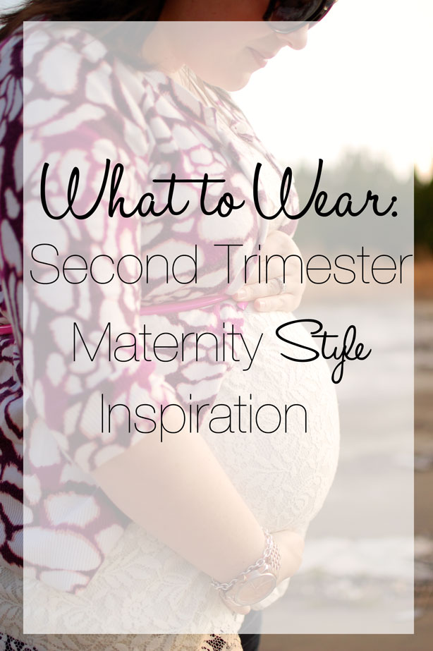 What to Wear: Second Trimester Maternity Fashion and Style Inspiration