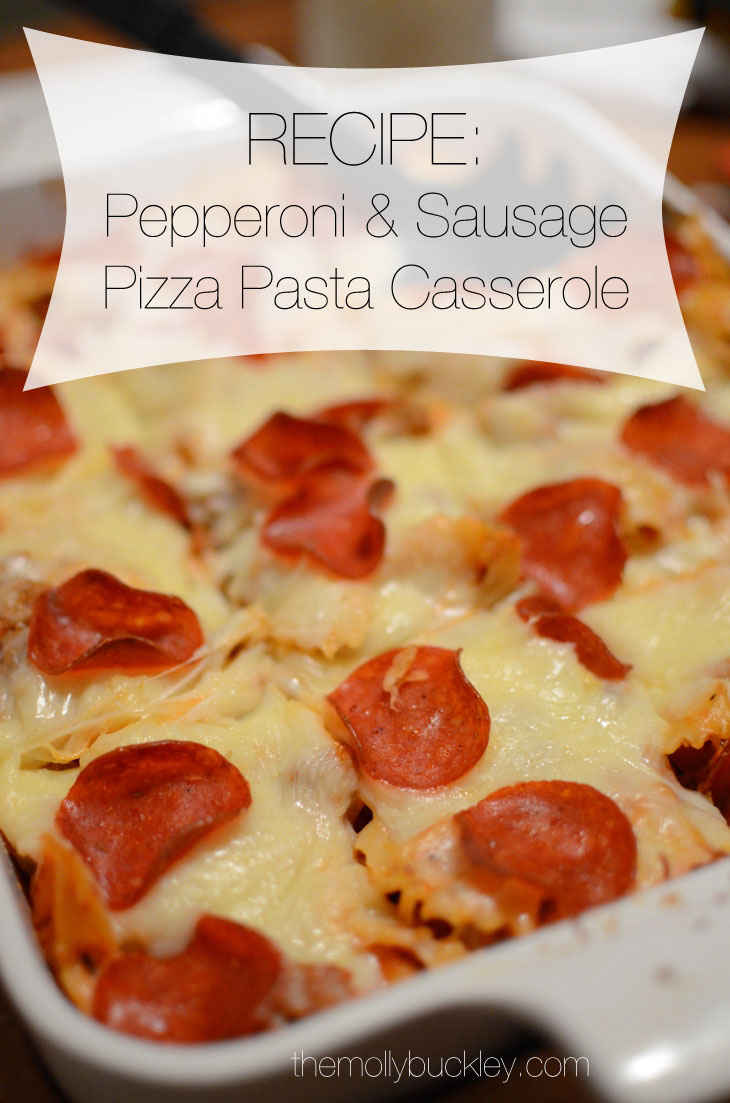 RECIPE: Pepperoni & Sausage Pizza Pasta Casserole