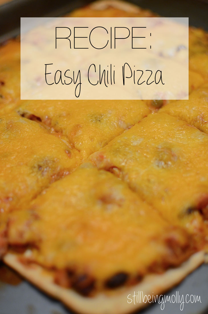 Recipe Ridiculously Easy Chili Pizza Still Being Molly